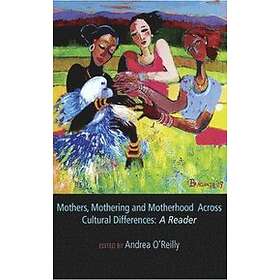 Find The Best Price On Mothers Mothering And Motherhood Across