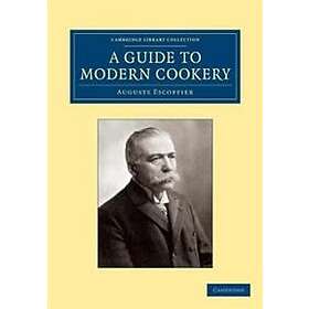 Find The Best Price On Auguste Escoffier A Guide To Modern Cookery