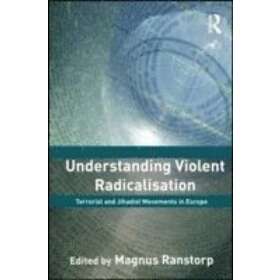 Find The Best Price On Magnus Ranstorp Understanding Violent