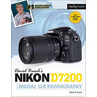 David D Busch: David Busch's Nikon D7200 Guide to Digital SLR Photography