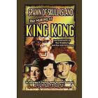 George Turner, Michael Price: Spawn of Skull Island The Making King Kong