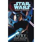 Aaron Allston: Star Wars: Legacy of the Force VII Fury