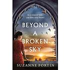 Beyond a Broken Sky