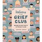 Welcome To The Grief Club