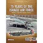 Bill Norton: 75 Years of the Israeli Air Force Volume 1