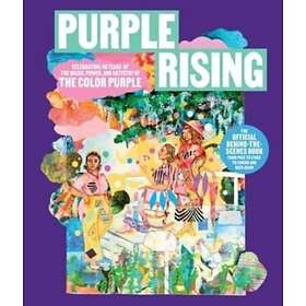 Purple Lise Funderburg Rising Celebrating 40 Years of the Magic, Power, and Arti