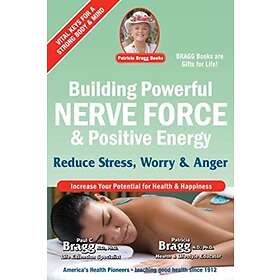 Energy Building Powerful Nerve Force & Positive Reduce Stress, Worry and Anger Bok