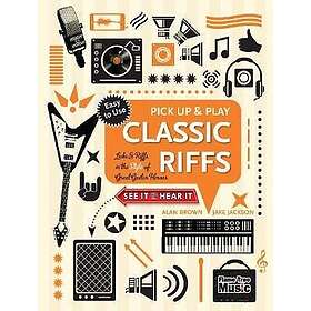 Classic Riffs (Pick Up and Play) Licks & in the Style of Great Guitar Heroes Bok