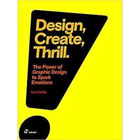 Create Design, , Thrill: The Power of Graphic Design to Spark Emotions Bok