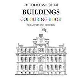 T.H.E. Old Fashioned Buildings Colouring Book