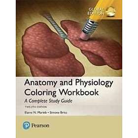 Guide Anatomy and Physiology Coloring Workbook: A Complete Study , Global Editio