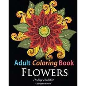 Flower Adult Coloring Books: s: Coloring Books for Adults Featuring 32 Beautiful