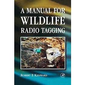 Find the best price on A Manual for Wildlife Radio Tagging | Compare ...