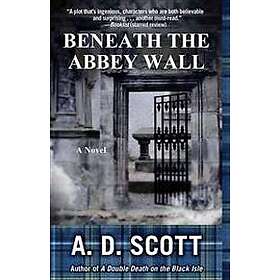 Beneath the Abbey Wall