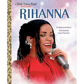 Rihanna: A Little Golden Book Biography (inbunden, eng)