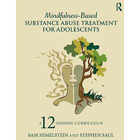 Mindfulness-Based Substance Abuse Treatment for Adolescents (häftad, eng)