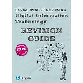 Pearson REVISE BTEC Tech Award Digital Information Technology Revision Guide inc