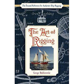 The Art of Rigging (Dover Maritime)