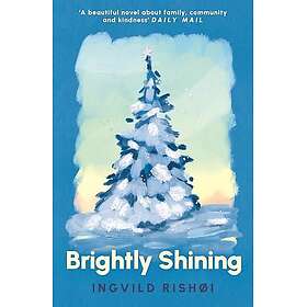 Brightly Shining (häftad, eng)