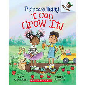 I Can Grow It!: An Acorn Book (Princess Truly #10) (häftad, eng)