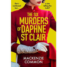 The Six Murders of Daphne St Clair (häftad, eng)
