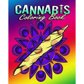 Cannabis Coloring Book For Adults: Stress Relieving Designs