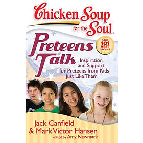 Chicken Soup for the Soul: Preteens Talk