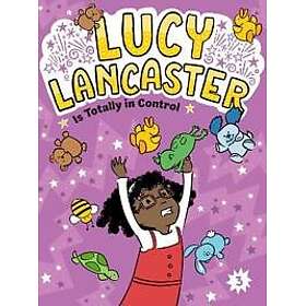 Lucy Lancaster Is Totally in Control