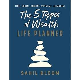 Bloom Life Planner The 5 Types of Wealth
