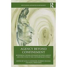 Agency Beyond Confinement Rethinking the Relationship Between Agency and Structu