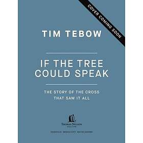 If the Tree Could Speak The Story of the Cross That Saw It All