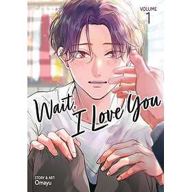 Wait, I Love You Vol. 1