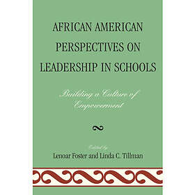 African American Perspectives on Leadership in Schools (inbunden, eng)