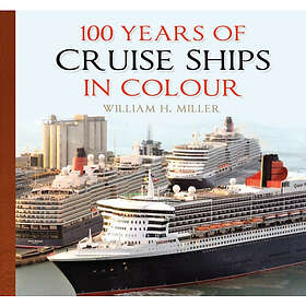 100 Years of Cruise Ships in Colour (häftad, eng)