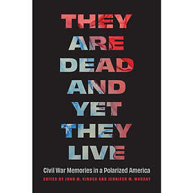 They Are Dead and Yet They Live (häftad, eng)