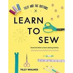 Tilly and the Buttons: Learn to Sew