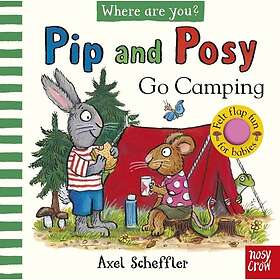 Pip and Posy, Where Are You? Go Camping (A Felt Flaps Book)