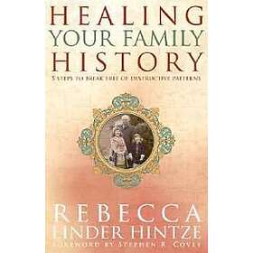 Healing Your Family History