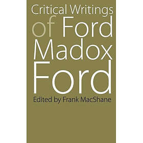 Critical Writings of Ford Madox Ford