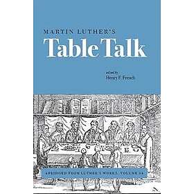 Martin Luther's Table Talk