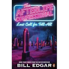 The Afterlife Confessional Last Call for TellAll