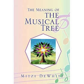 The Meaning of the Musical Tree
