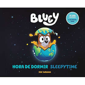Bluey: Sleepytime/Hora de Dormir (Bilingual English-Spanish Edition)