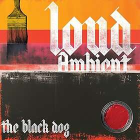 The Black Dog Loud Ambient CD