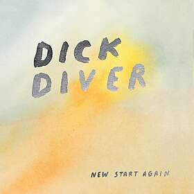 Dick Diver New Start Again CD