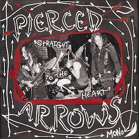 The Pierced Arrows Straight To The Heart LP/Vinyl