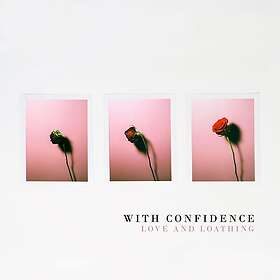 With Confidence Love And Loathing LP/Vinyl