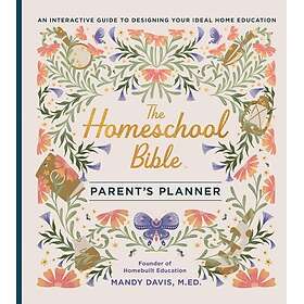 The Homeschool Bible Parent's Planner 2025