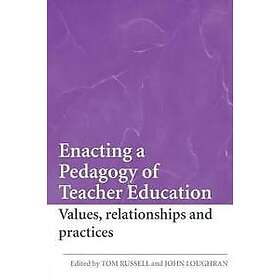 Enacting a Pedagogy of Teacher Education