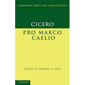 Cicero: Pro Marco Caelio